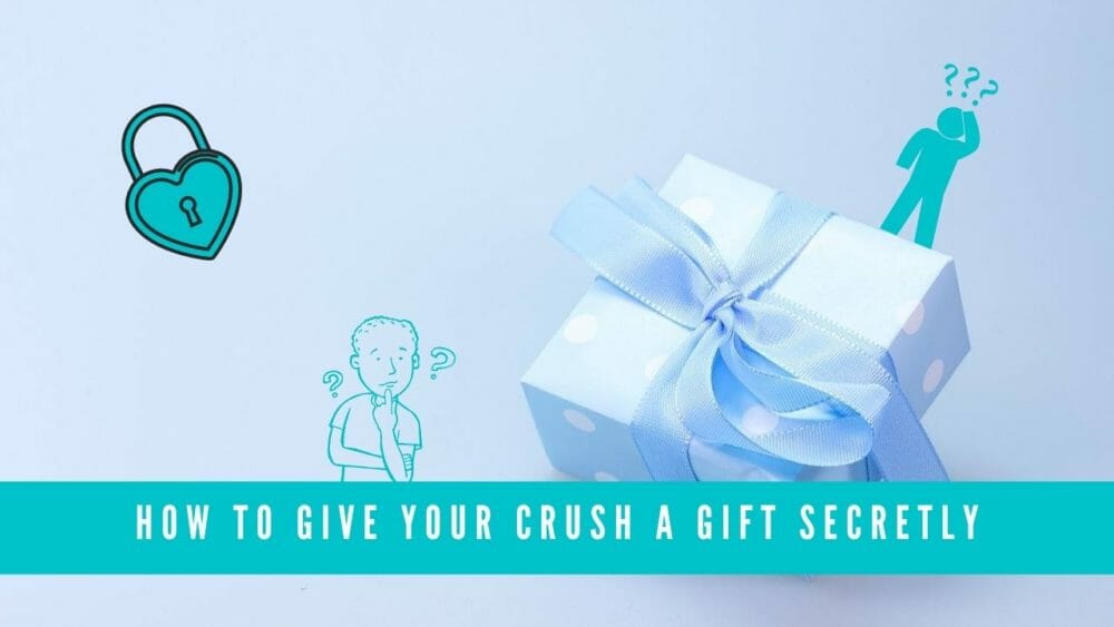 how-to-give-your-crush-a-gift-secretly-fit2giftideas