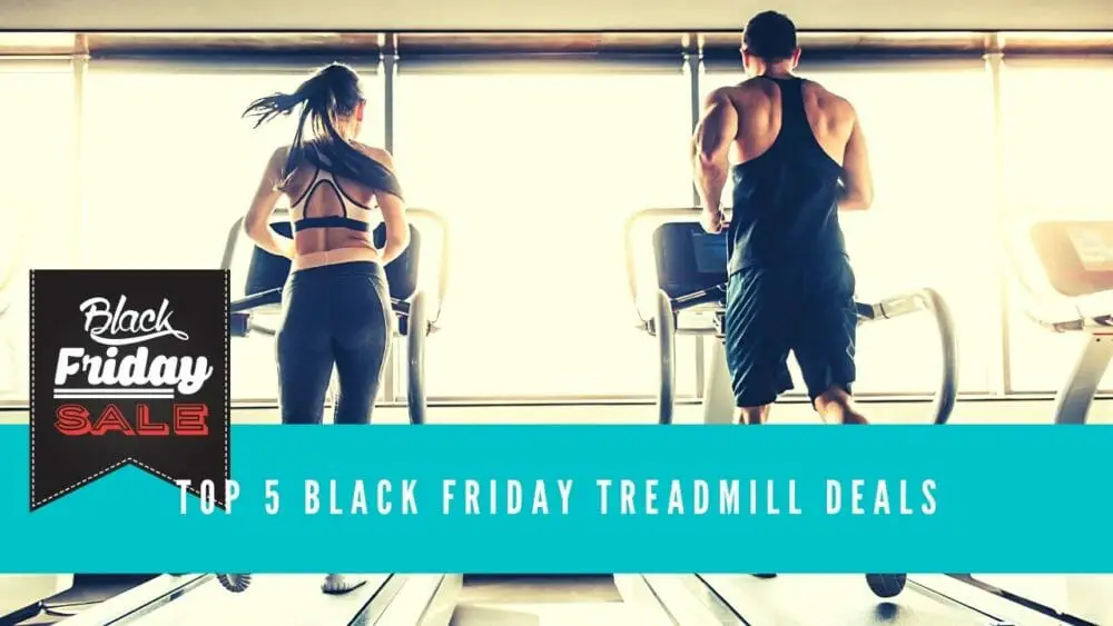 Top 5 Black Friday Treadmill Deals blog banner