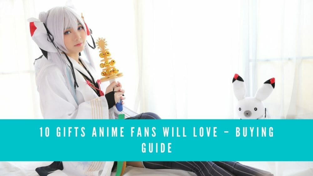 10 Gifts Anime Fans Will Love blog banner