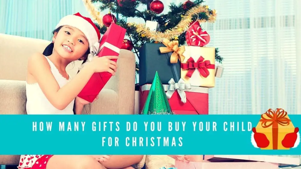 How Many Gifts Do You Buy Your Child for Christmas blog banner