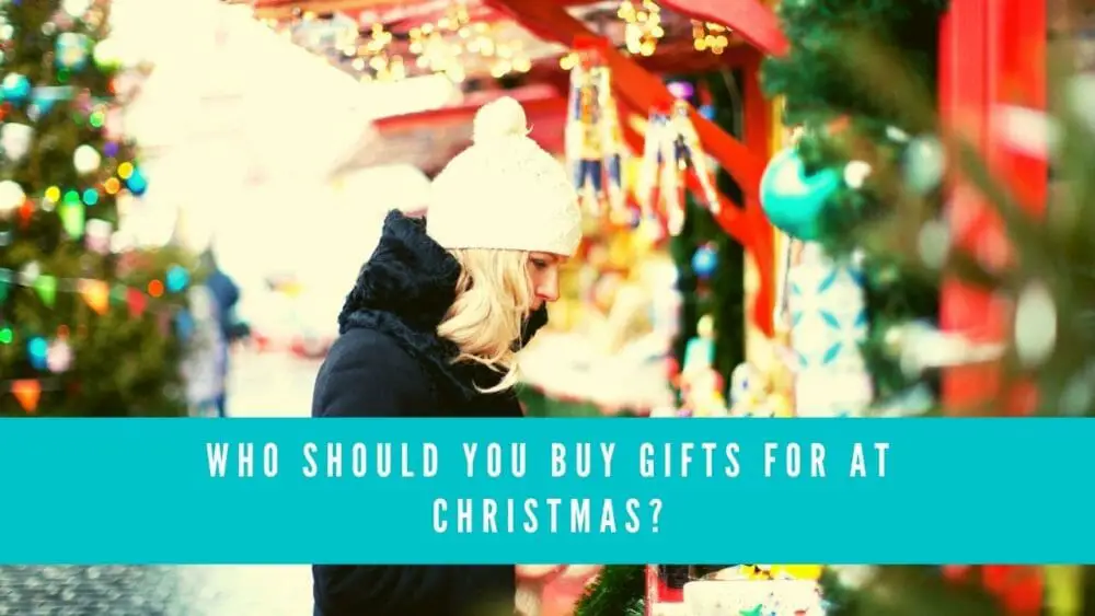 Who Should You Buy Gifts for At Christmas featured image